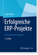 Erfolgreiche ERP-Projekte, ein Rezeptbuch für Manager